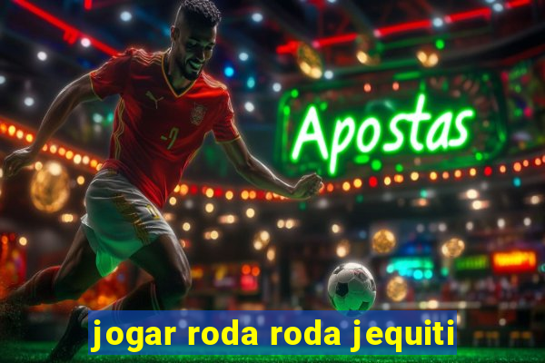 jogar roda roda jequiti